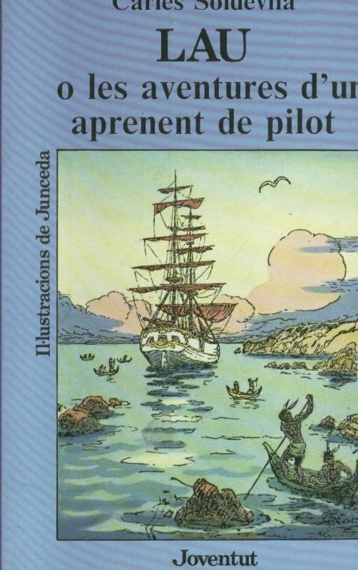 Lau o les aventures d un aprenent de pilot (desena edicion)