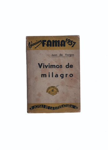 Coleccion Fama 1937: Vivimos de milagro
