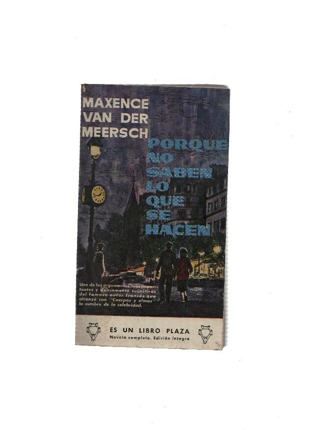 LIbro Plaza numero 104: Porque no saben lo que se hacen