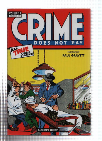 CRIME DOES NOT PAY - Volume 05: Issues 38-41 (Dark Hose Archives 2013) 