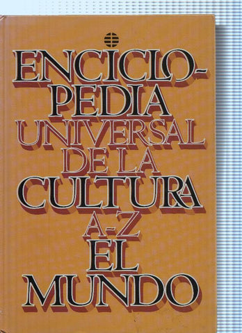 Enciclopedia Universal de la Cultura A-Z El Mundo