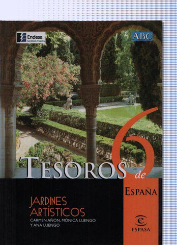 Tesoros de España 6: Jardines artisticos