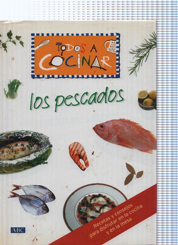 Todos a cocinar: Los pescados