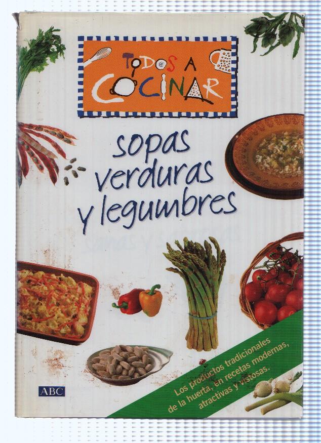 Todos a cocinar: Sopas verduras legumbres