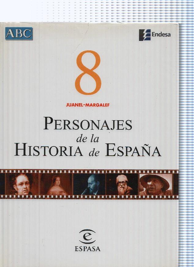 Personajes de la Historia de España 8 Juanel-Margalef