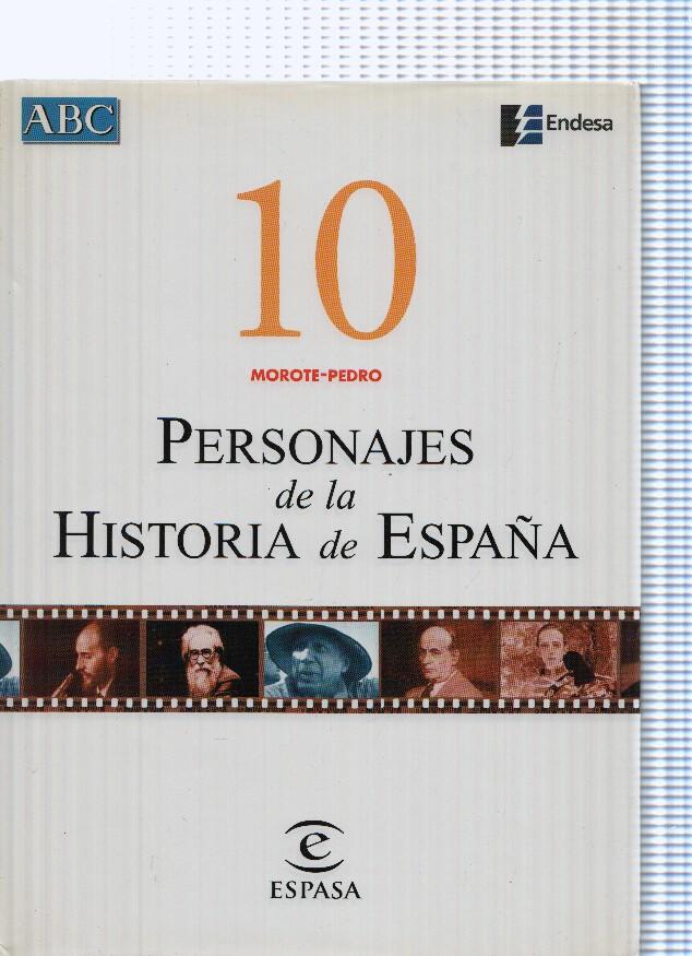 Personajes de la Historia de España 10 Morote-Pedro