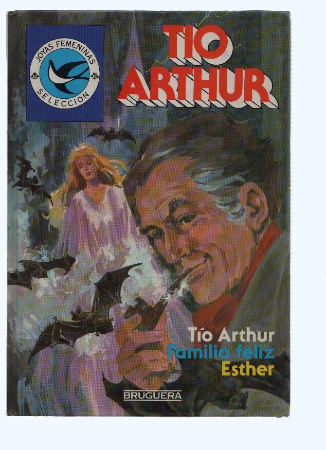 Joyas Femeninas Seleccion, Numero 03: TIO ARTHUR (Bruguera 1984)
