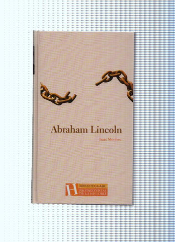 Protagonistas de la Historia, 20: Abraham Lincoln