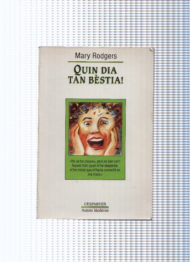 L esparver, 13: Quin dia tan bestia
