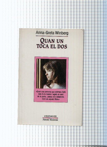 L esparver, 9: Quan un toca el dos