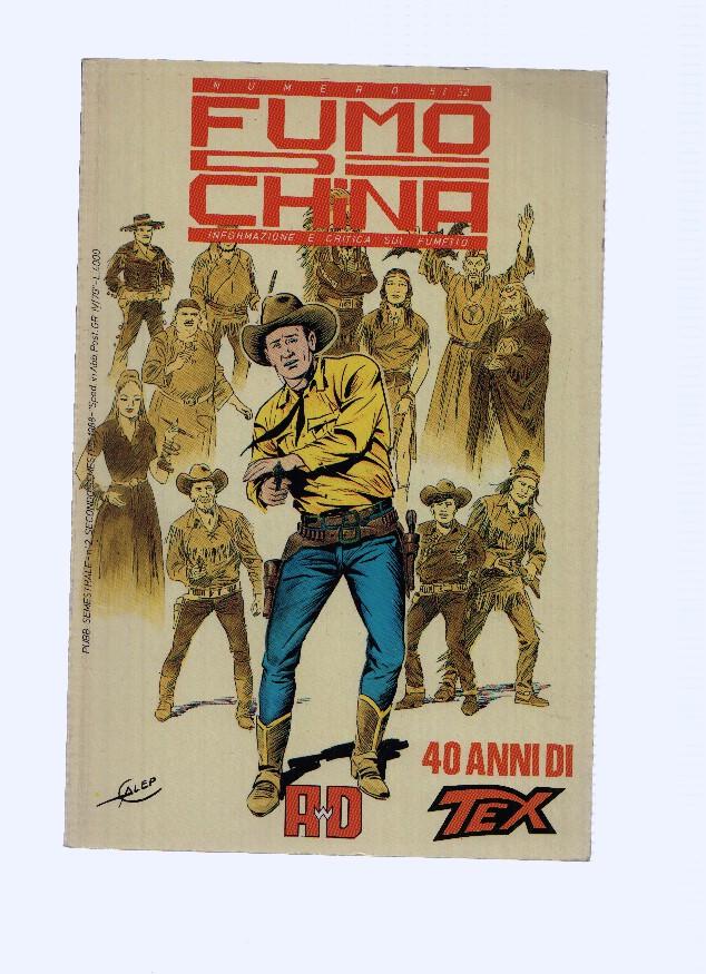 Revista FUMO DI CHINA, Numero 5/32: 40 Anni di TEX ( Alessandro Distribuzzioni 1987)