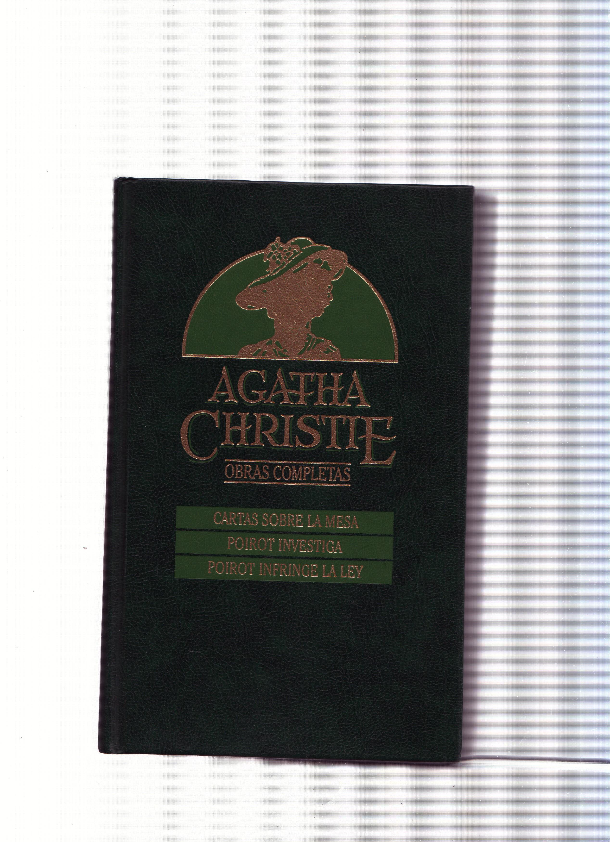 Obras completas de Agatha Christie numero 16: Cartas sobre la mesa-Poirot investiga-Poirot infringe la ley
