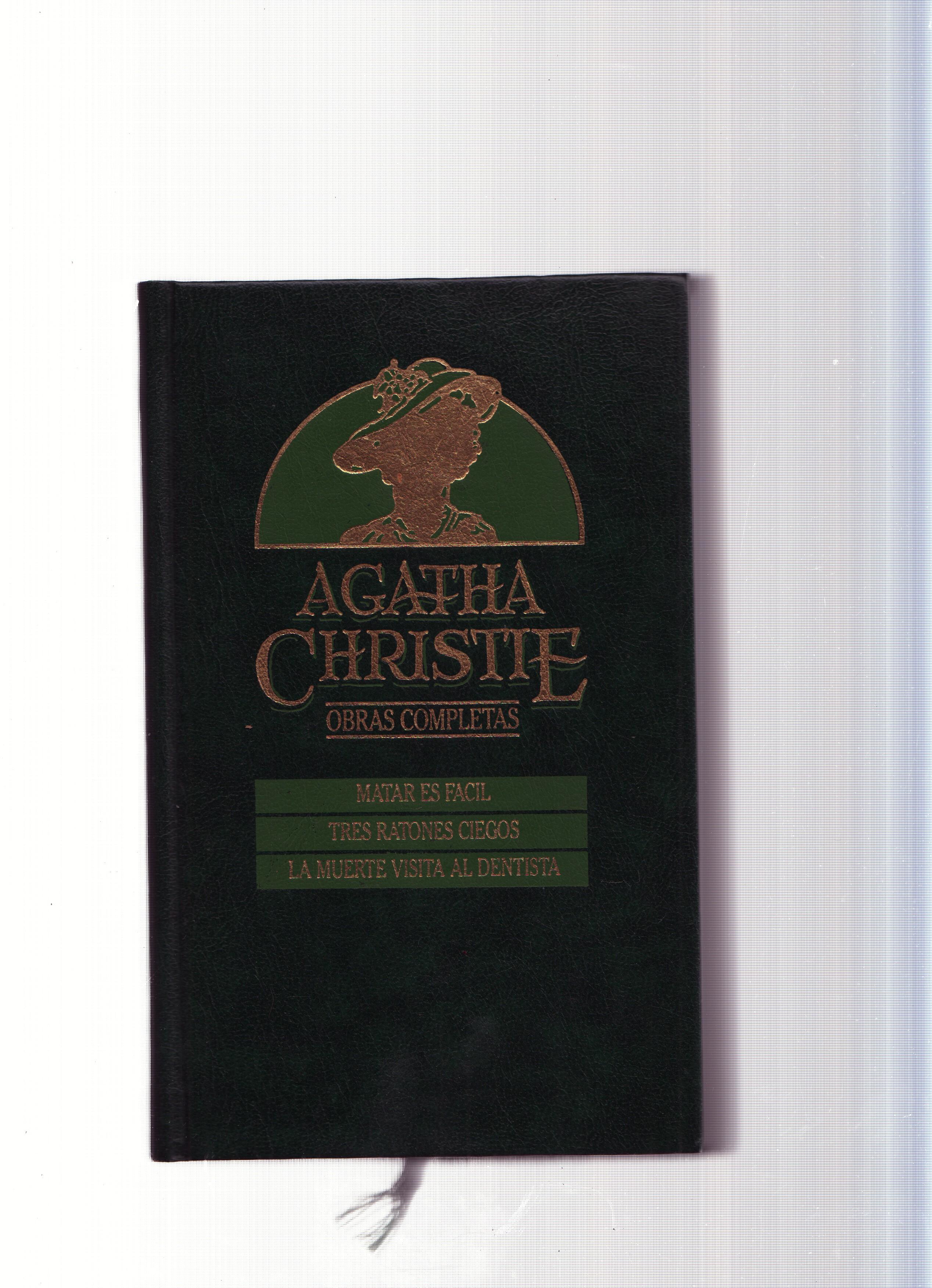 Obras completas de Agatha Christie numero 01:Matar es facil-Tres ratones ciegos-La muerte visita al dentista