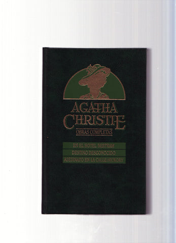 Obras completas de Agatha Christie numero 17:En el hotel Beertram-Destino desconocido-Asesinato en la