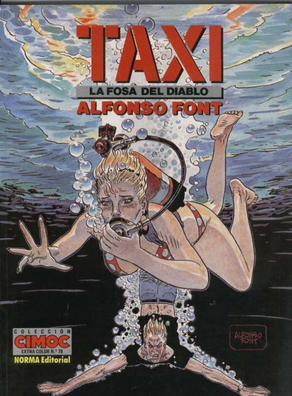 Cimoc Extra Color numero 078: Taxi: La fosa del diablo (FIRMADO POR FONT EN 1991)