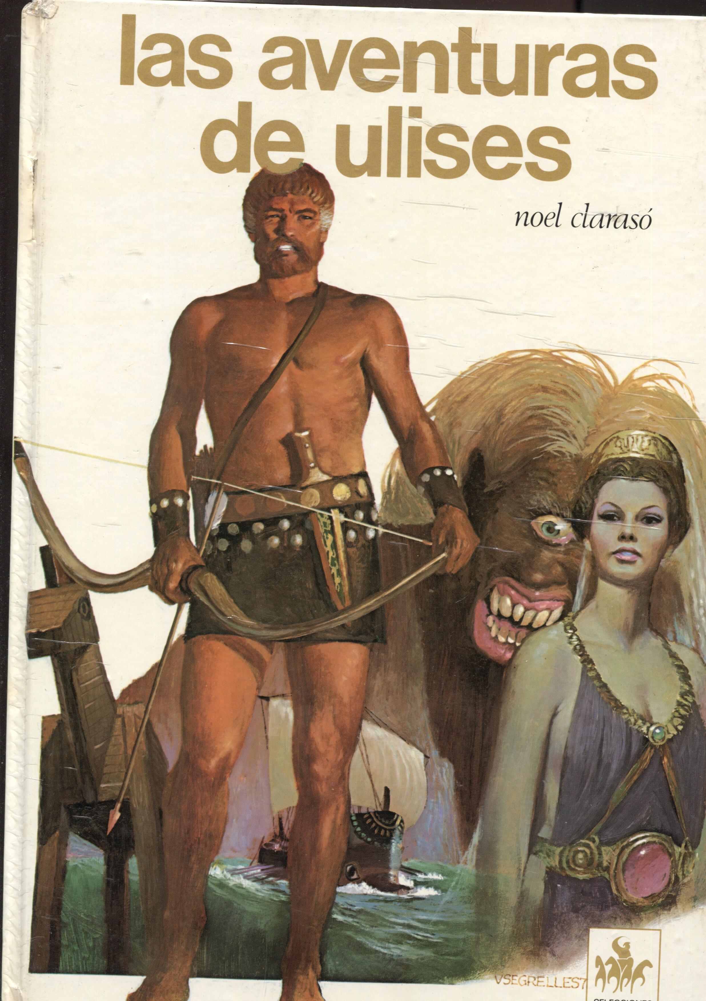 LA AVENTURAS DE ULISES - Noel Claraso y Vicente Segrelles (Auriga 1974)