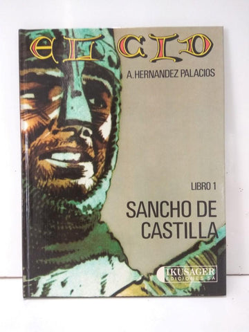 EL CID, Libro 1: SACHO DE CASTILLA - A. Hernandez Palacios (IKUSAGER 1982)