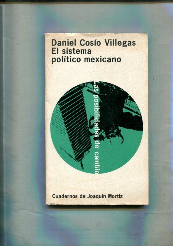 Cuadernos de Joaquin Mortiz: El sistema politico mexicano (cuarta edicion)
