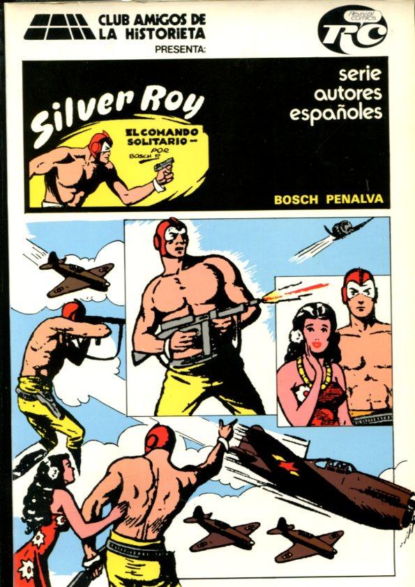 Silver Roy el comando solitario