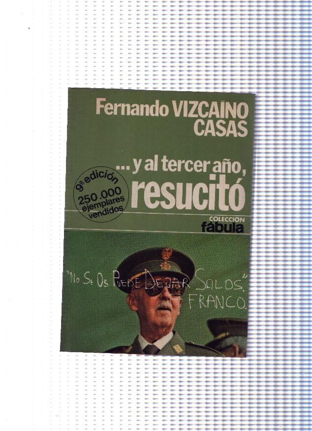 Coleccion fabula, 24: y al tercer año, resucito