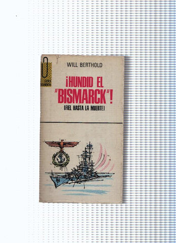 coleccion Libro documento: Hundid el Bismarck