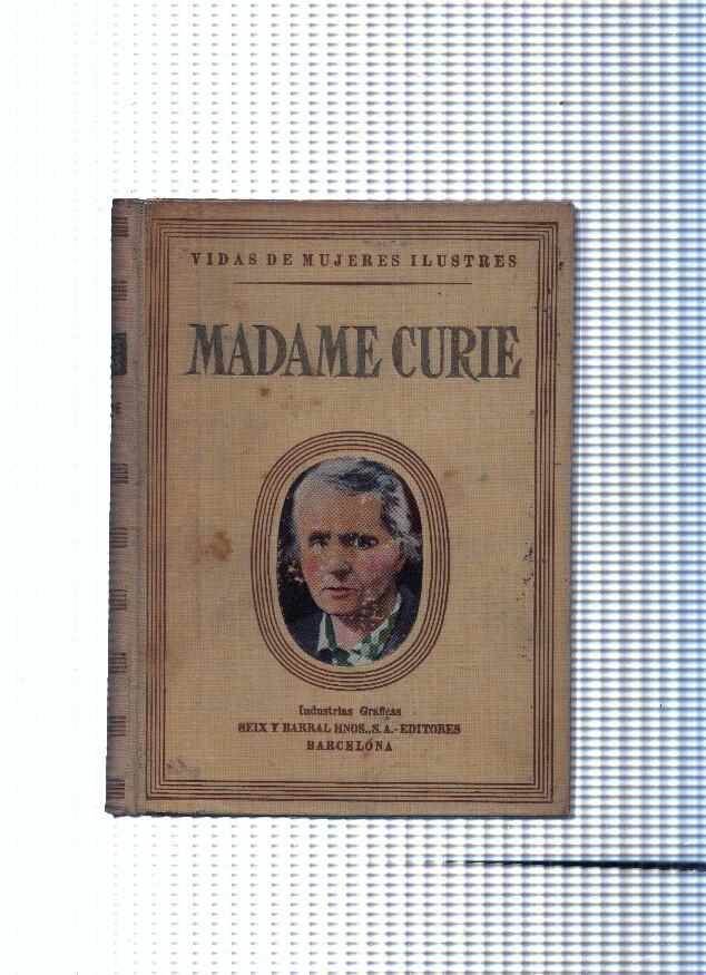 Vidas de Mujeres Ilustres: Vida de Madame Curie