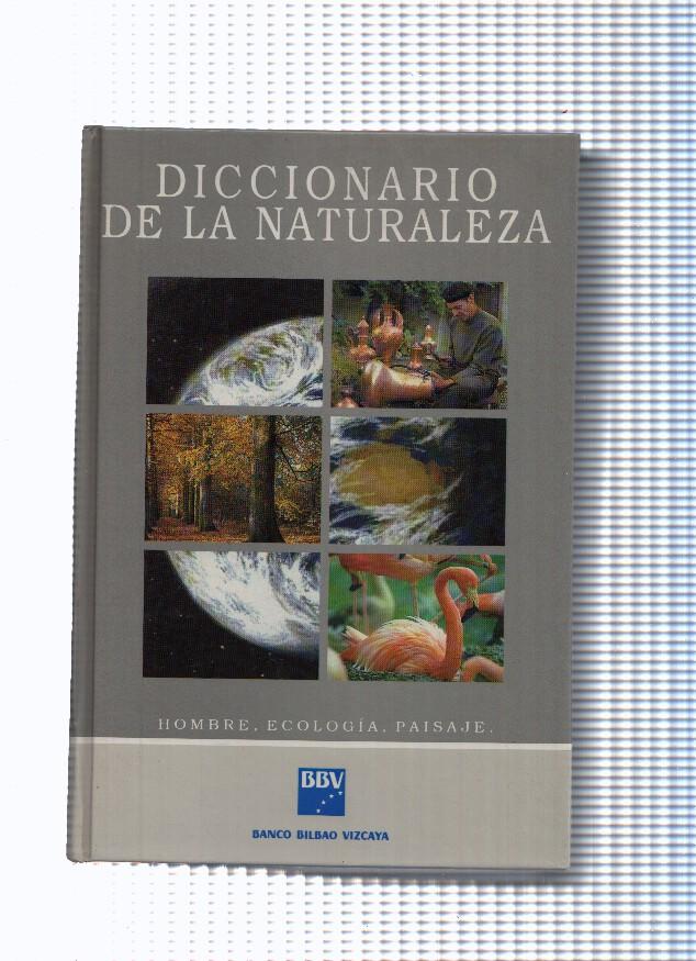 Diccionario de La Naturaleza: Hombre, ecologia, paisaje