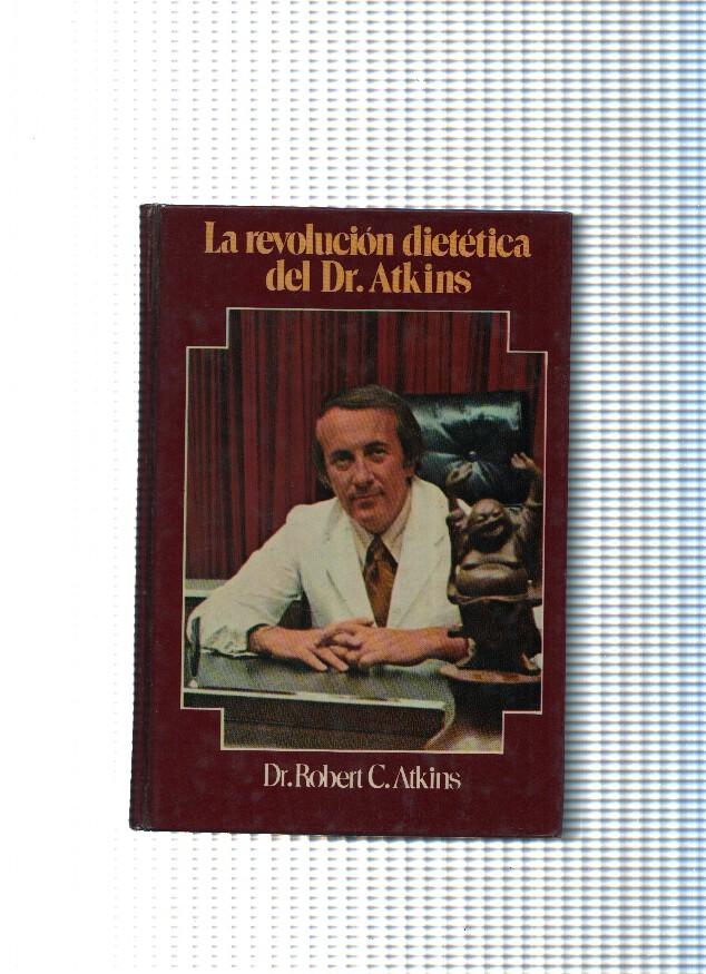 La revolucion dietetica del Dr. Atkins (quinta edicion)