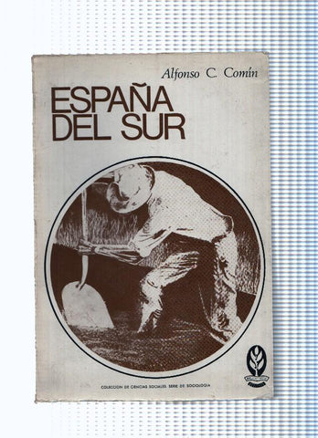 Coleccion de Ciencias sociales, serie de sociologia: España del Sur