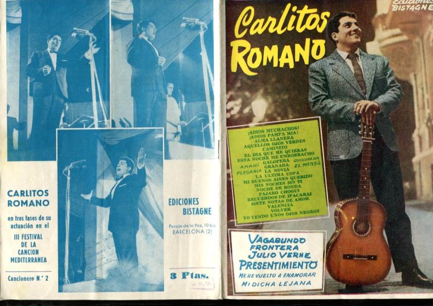 Cancionero ediciones Bistagne de Carlitos Romano: Ados muchahos, Caminito, Valencia, Volver, Yo vendo unos ojos negros,