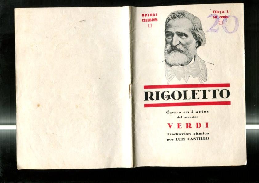Libreto Operas Celebres: Rigoletto de Verdi, traduccion ritmica por Luis Castillo