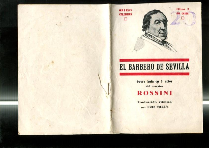 Libreto Operas Celebres: El barbero de Sevilla , traduccion ritmica por Luis Milla