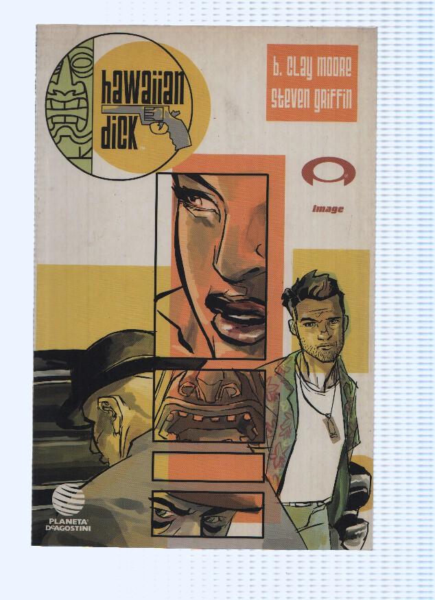HAWAIIAN DICK - B.Clay Moore (Planeta de Agostini 2004)