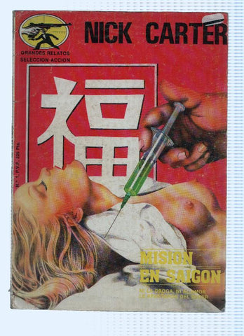 Grandes Relatos, Seleccion Accion: NICK CARTER, Numero 01: MISION EN SAIGON (Gts 1987)