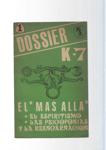 Dossier Karma-7 numero 1: el mas alla, el esperitismo, las psicofonias y la reencarnacion