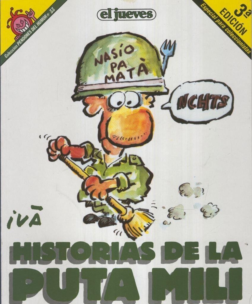 Pendones del Humor numero 033: Historias de la Puta Mili: Nasio pa mata (tercera edicion)