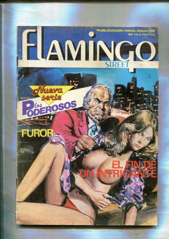 Flamingo Street numero 14: Furor y El fin de un trigante