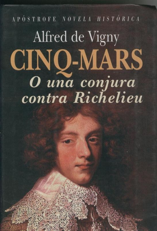 Cinq Mars o una conjura contra Richelieu