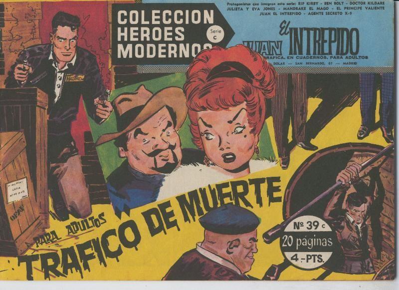 Heroes Modernos serie C numero 39: Juan el Intrepido: Trafico de muerte (numerado 1 en trasera)