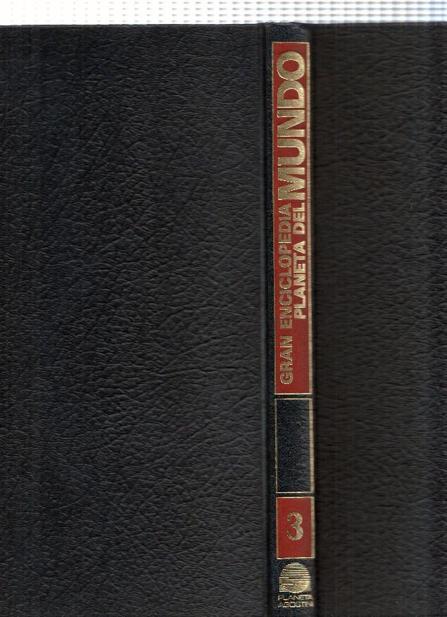 Gran Enciclopedia Planeta del Mundo, volumen 3