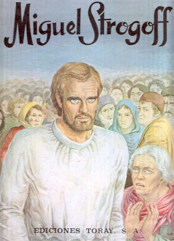 Novelas Maestras Toray: Miguel Strogoff