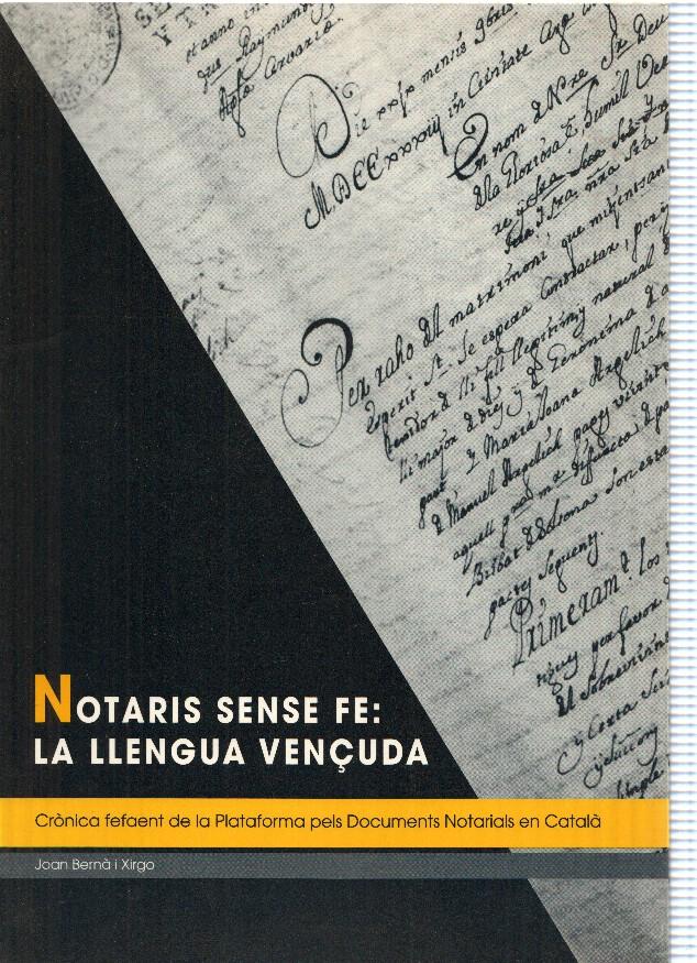 Notaris sense fe: La llengua vençuda
