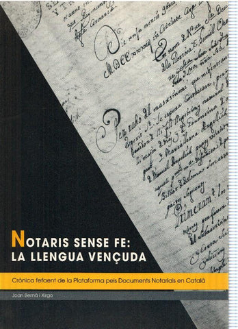 Notaris sense fe: La llengua vençuda