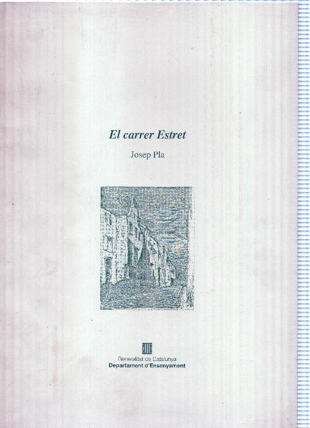 El carrer estret. Josep Pla
