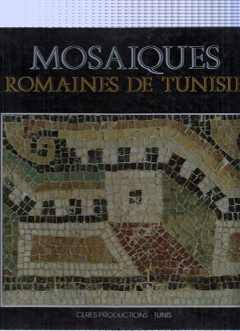 Mosaiques Romaines de Tunisie