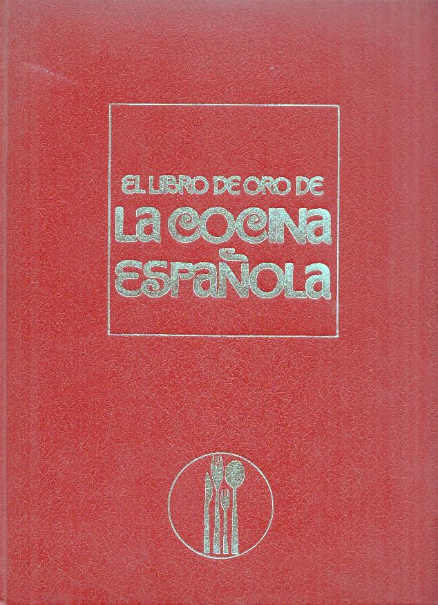 El libro de oro de La Cocina Española, 2