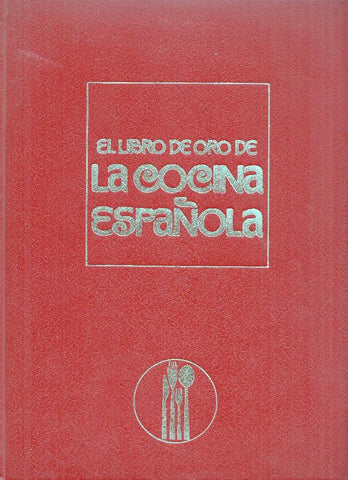 El libro de oro de La Cocina Española, 2