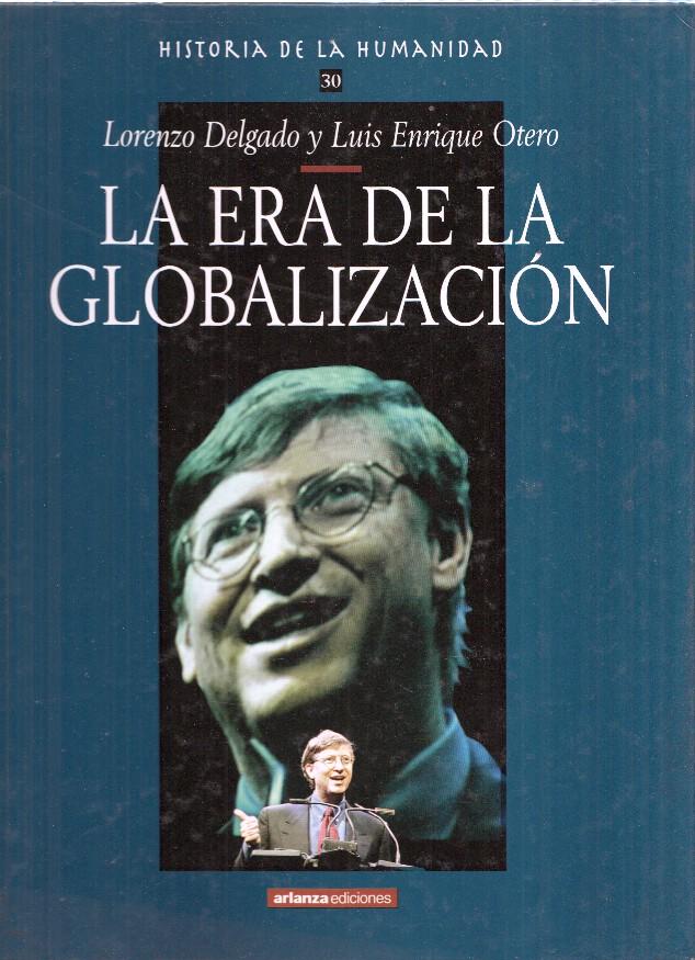 Historia de la Humanidad,30: La era de la globalizacion