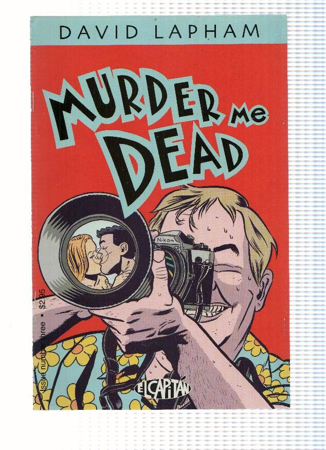 MURDER ME DEAD: Numero 03 - David Lapham (El Capitan 2000)