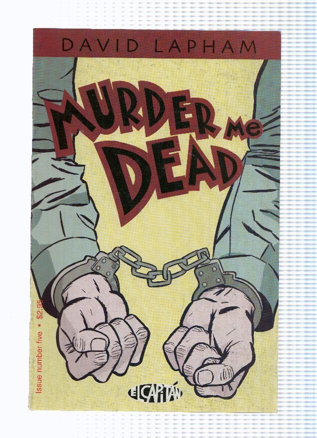 MURDER ME DEAD: Numero 05 - David Lapham (El Capitan 2000)